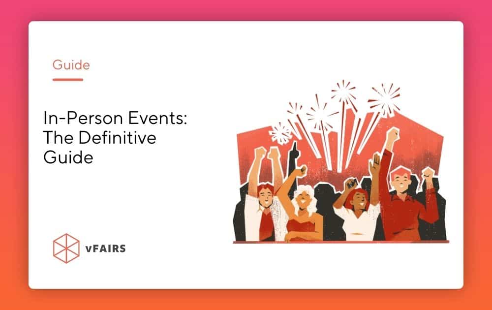 In-Person Events: The Definitive Guide (2026)