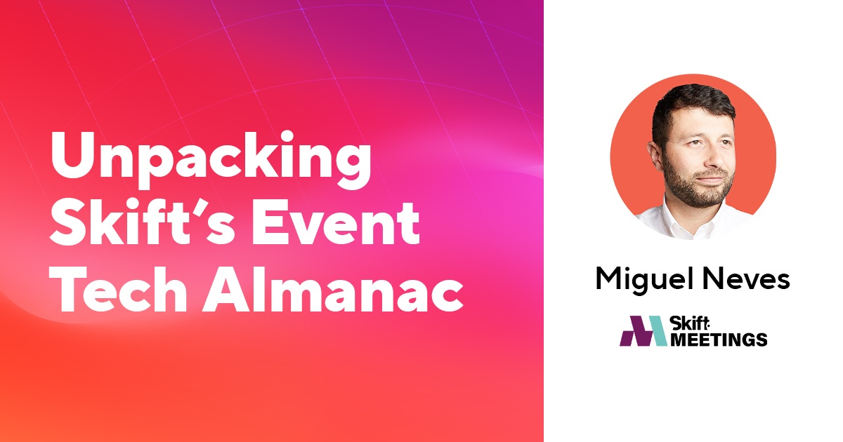 Unpacking Skift’s Event Tech Almanac