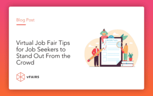 virtual job fair tips and ideas to stand out from the crowd
