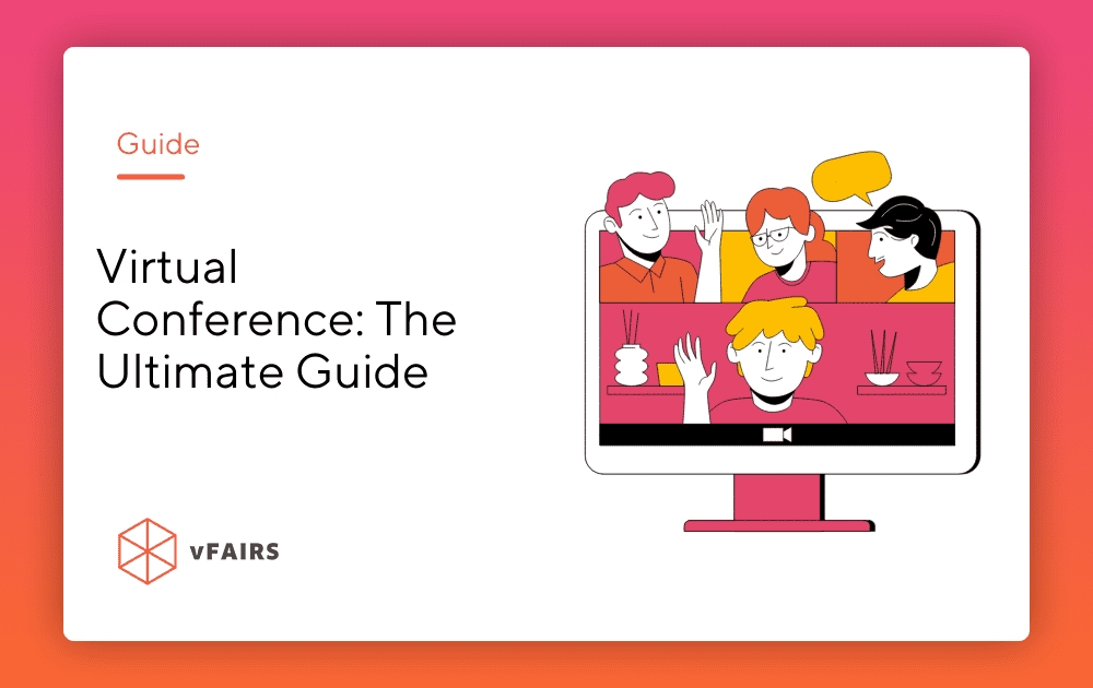 Virtual Conference: The Ultimate Guide (2026)