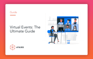 Virtual Events: The Ultimate Guide