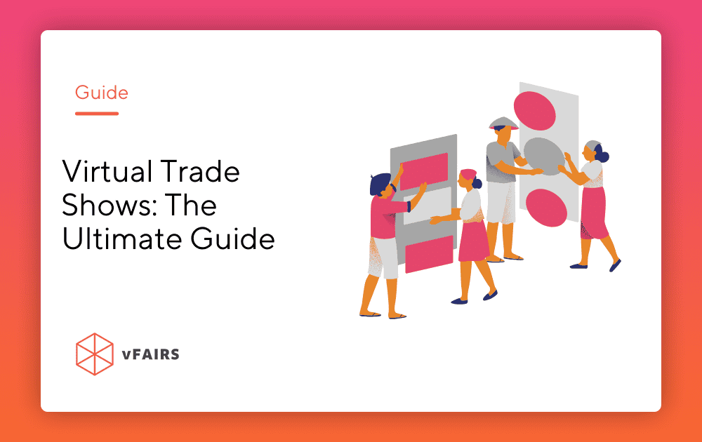Virtual Trade Show: The Ultimate Guide [2026]