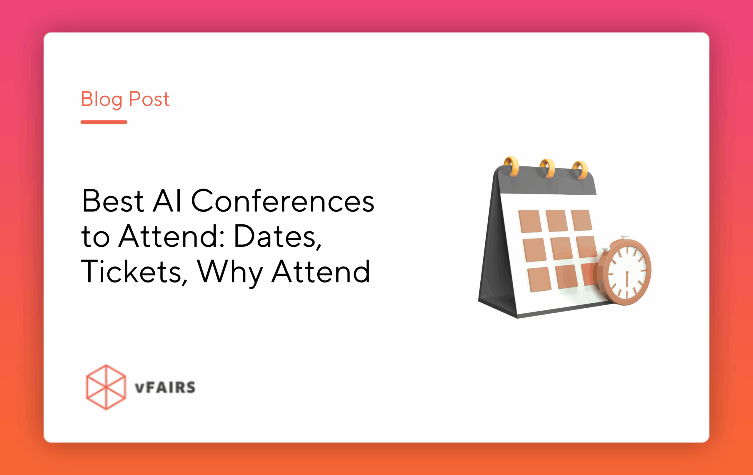 Best AI Conferences to Attend in 2026: Dates, Tickets, Why Attend